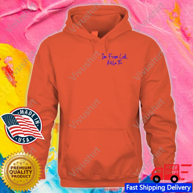 Im From Cali Notlatho Shirt Im From Cali Notlatho Shirt