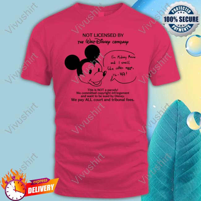 I'm Mickey Mouse And I Smell Like Rotten Eggs Ha Ha Shirts I'm Mickey Mouse And I Smell Like Rotten Eggs Ha Ha Shirts