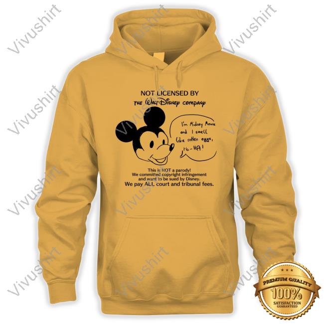 I'm Mickey Mouse And I Smell Like Rotten Eggs Ha Ha Shirts I'm Mickey Mouse And I Smell Like Rotten Eggs Ha Ha Shirts