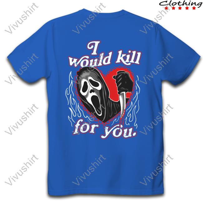 I Would Kill For You Assholes Live Forever Hoodie I Would Kill For You Assholes Live Forever Hoodie
