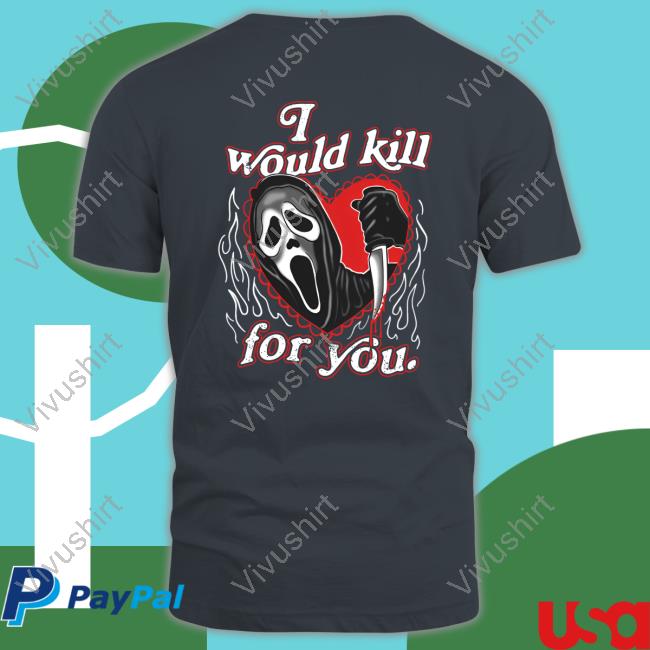 I Would Kill For You Assholes Live Forever Hoodie I Would Kill For You Assholes Live Forever Hoodie
