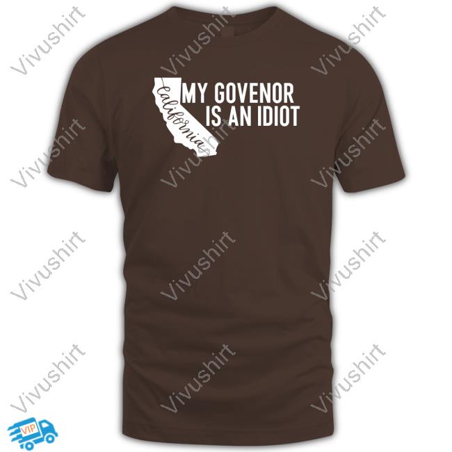 Clown World My Governor Is An Idiot California Gavin Newsom Hoodie Clown World My Governor Is An Idiot California Gavin Newsom Hoodie