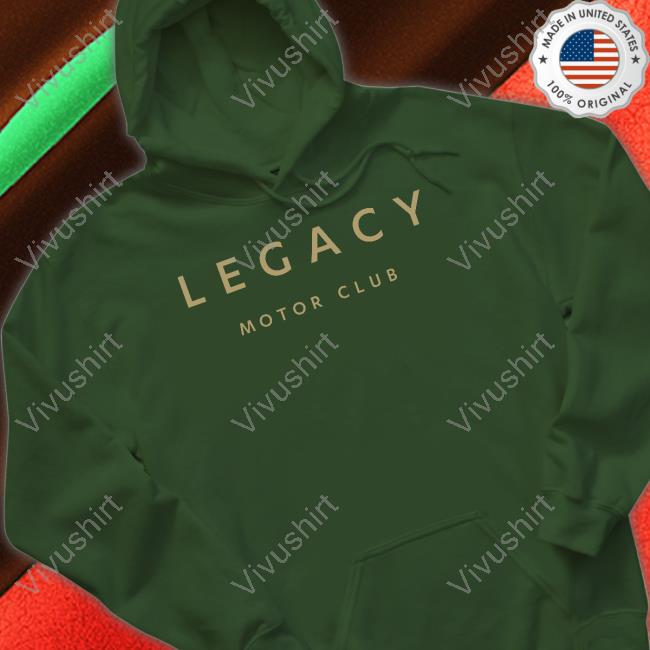 Legacymc Merch Legacy Motor Club T Shirts Legacymc Merch Legacy Motor Club T Shirts