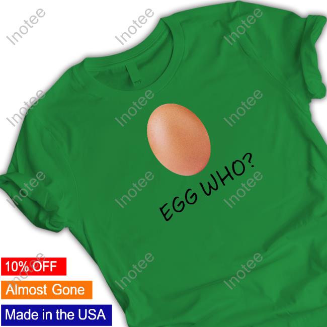 Lionel Messi Egg Who Shirt Lionel Messi Egg Who Shirt
