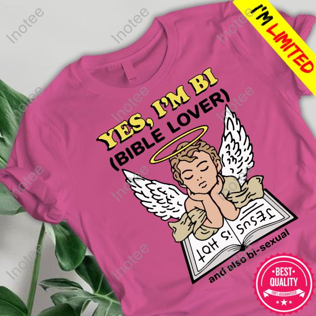 Yes, I'm Bi Bible Lover New Shirt Yes, I'm Bi Bible Lover New Shirt