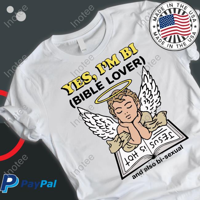 Yes, I'm Bi Bible Lover New Shirt Yes, I'm Bi Bible Lover New Shirt