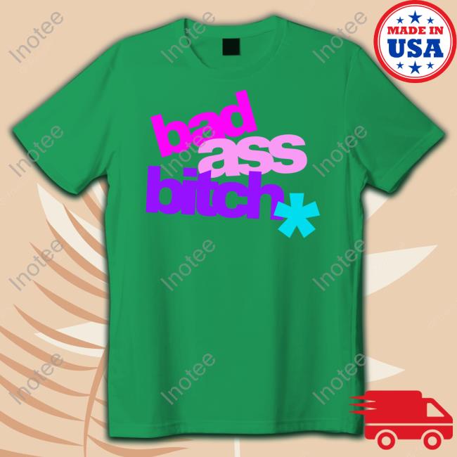 Bizzleslust Bad Ass Bitch Tour Shirt Bizzleslust Bad Ass Bitch Tour Shirt