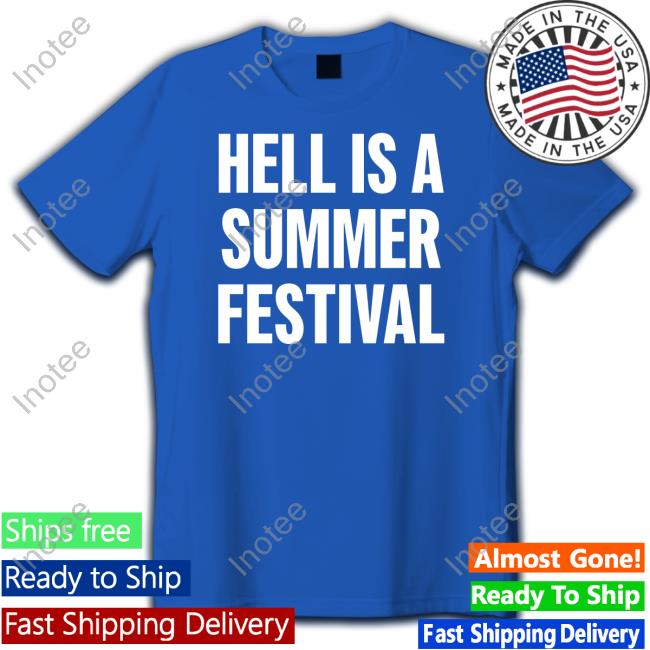 George Jefferson Hell Is A Summer Festival T-Shirt George Jefferson Hell Is A Summer Festival T-Shirt