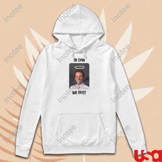 Arossettimd In Dan We Trust Hoodie Arossettimd In Dan We Trust Hoodie