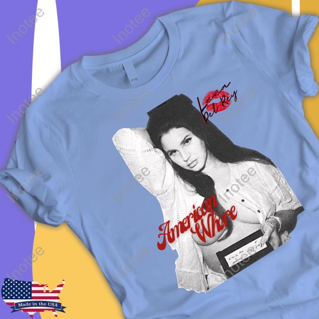 Ldr Crave Lana Del Rey American Whore Hoodie Ldr Crave Lana Del Rey American Whore Hoodie