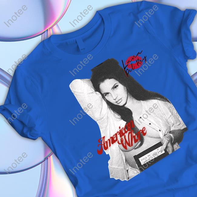 Ldr Crave Lana Del Rey American Whore Hoodie Ldr Crave Lana Del Rey American Whore Hoodie