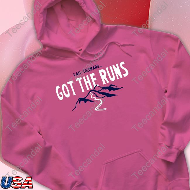 Ulcerativecolitis Vail Colorado Got The Runs Hoodied Sweatshirt Ulcerativecolitis Vail Colorado Got The Runs Hoodied Sweatshirt