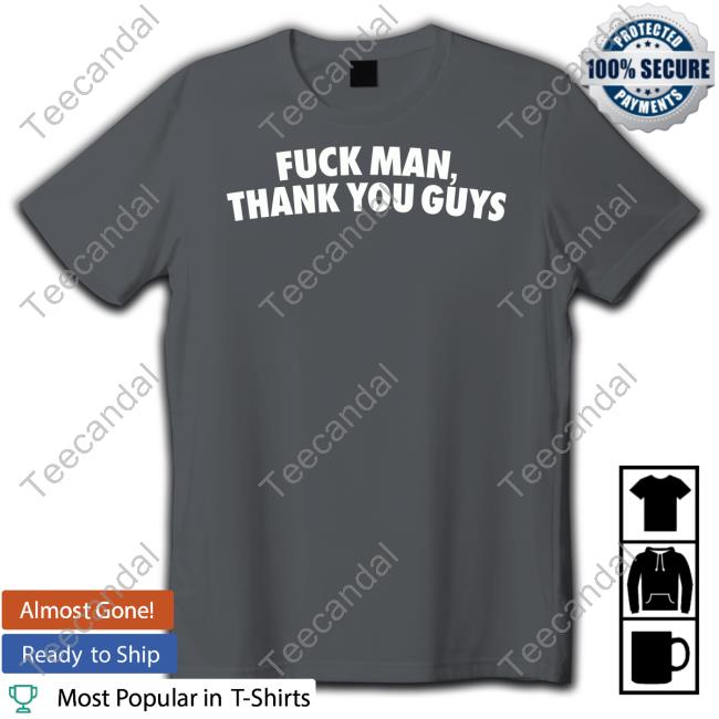 Lebron James Fuck Man, Thank You Guys New Shirt Lebron James Fuck Man, Thank You Guys New Shirt