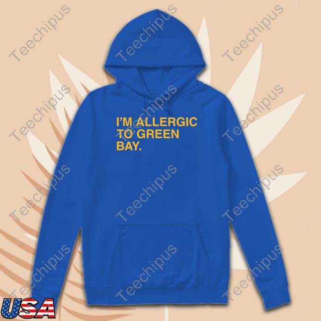 I'm Allergic To Green Bay Tee Shirt I'm Allergic To Green Bay Tee Shirt