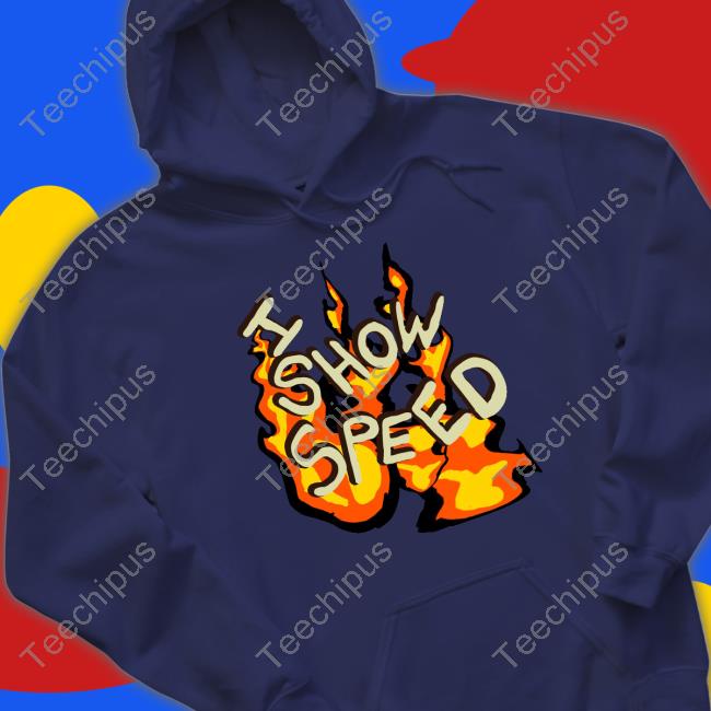 Ishowspeed Store I Show Speed Fire Tee Bro Tee Shirt Ishowspeed Store I Show Speed Fire Tee Bro Tee Shirt