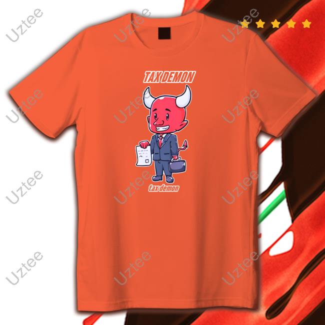The Tax Demon Shirt The Tax Demon Shirt